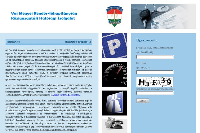 Forrás: kozigbirsag.police.hu Forrás: kozigbirsag.police.hu